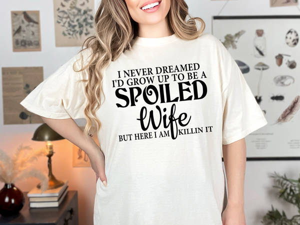 Spoiled Wife DTF Print