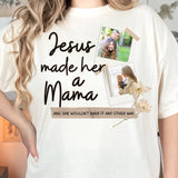 Jesus made her a Mama DTF Print