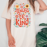 Always Be Kind Floral DTF Print