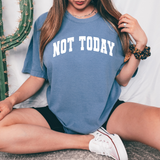 Arched Not Today DTF Print