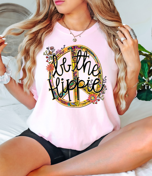 Be The Hippie DTF Print