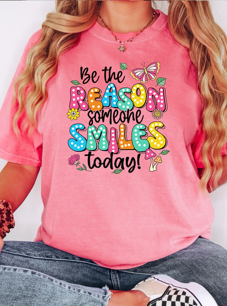 Be The Reason Someone Smiles Today DTF Print