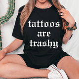 Tattoos are Trashy DTF Print