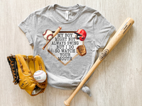 My Boy Might Not Swing But I Do So Watch Your Mouth Baseball DTF Print