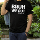 We Out Teachers-Solid Font DTF Print