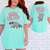 Preppy We Out Bruh See Ya Soon Raccoon DTF Print