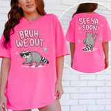 Preppy We Out Bruh See Ya Soon Raccoon DTF Print