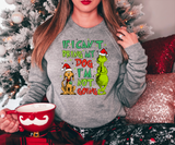 If I Cant Bring My Dog, Im Not Going Grinch Max DTF Print