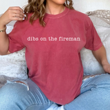 Dibs on the Fireman DTF Print
