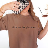 Dibs on the Plumber DTF Print