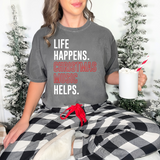 Life Happens Christmas Music Helps DTF Print