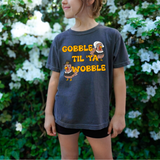 Gobble Til Ya Wobble DTF Print