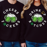 Cheers Drink Up Bitches DTF Print