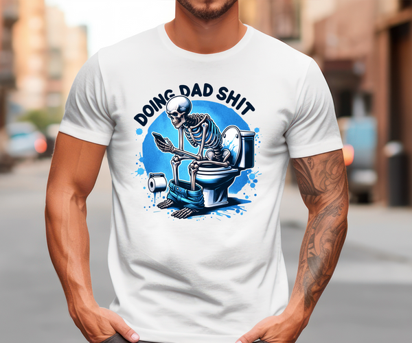 Doing Dad Shit DTF Print