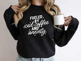 Fueled By Iced Coffee and Anxiety DTF Print