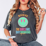 Warning The Girls Are Day Drinking Again DTF Print