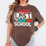 Happy Last Day Of School 05 DTF