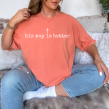 His Way Is Better DTF Print
