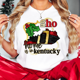 Ho Ho Home Is In Kentucky DTF Print