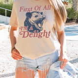 First Of All Im a Delight DTF Print