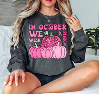 In October We Wear Pink Pumpkins DTF Print