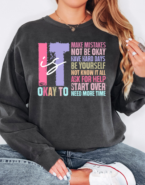 It Is Okay DTF Print