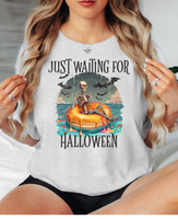 Just Waiting For Halloween DTF Print