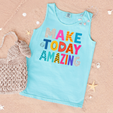 Make Today Amazing DTF Print
