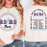 Mama Tour DTF Print