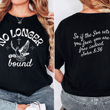 No Longer Bound DTF Print