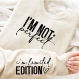 Im Not Perfect, Im a Limited Edition DTF Print