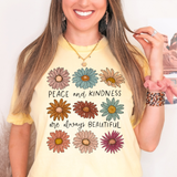 Peace and Kindness are Always Beautiful DTF Print