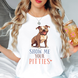 Show Me Your Pitties DTF Print