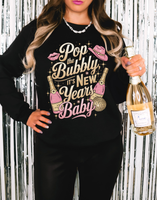 Pop The Bubbly Its New Year DTF Print