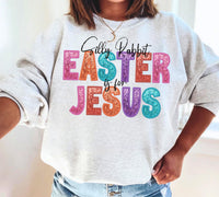 Silly Rabbit Easter is for Jesus Sequin Effect DTF Print