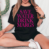 Save Water Drink Margs DTF Print