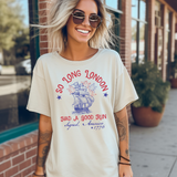 So Long London Had a Good Run DTF Print
