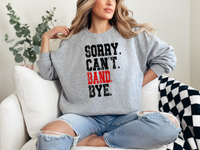 Sorry Can't Band Bye DTF Print