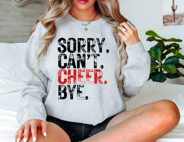 Sorry Can't Cheer Bye DTF Print