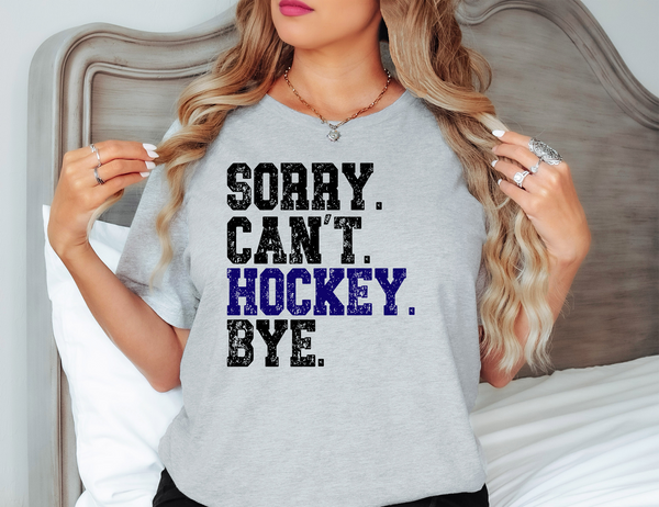 Sorry Can't Hockey Bye DTF Print