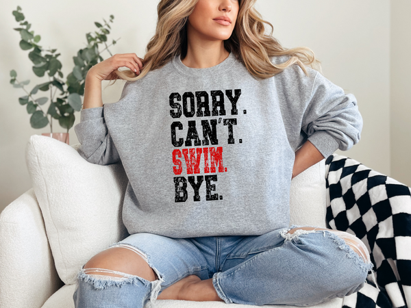 Sorry Cant Swim Bye DTF Print