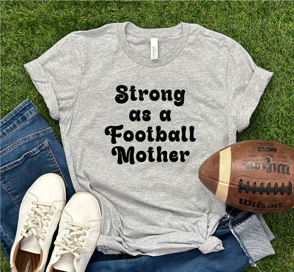 Strong as a Football Mother DTF Print