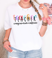 Teacher Crayons Kids Caffeine DTF Print