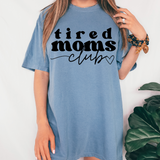 Tired Moms Club 01 DTF Print