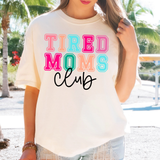 Tired Moms Club DTF Print