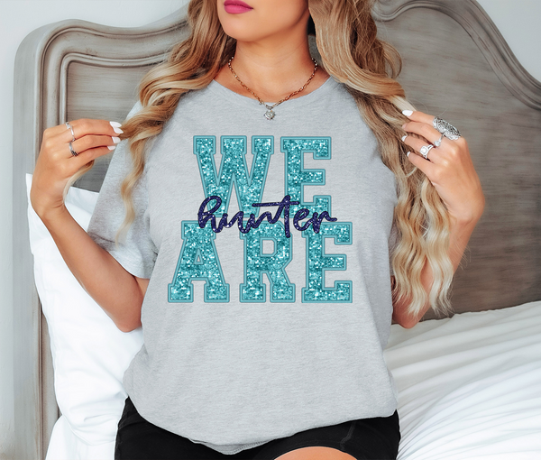 We Are Hunter Glitter Effect DTF Print