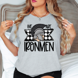 We Are Ironmen Checker DTF Print