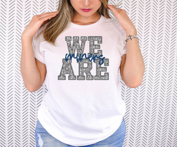 We are Miners Glitter Effect DTF Print