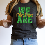 We Are Notre Glitter Effect DTF Print