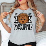 We Are Porcupines Checker DTF Print